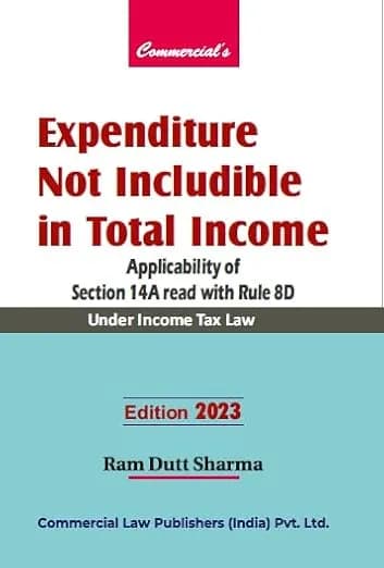 Image of - Expenditure Not Includible in Total Income 2023 Edition