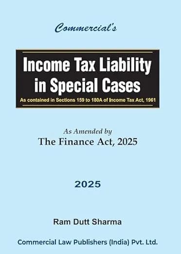 Image of - Income Tax Liability in Special Cases As Amended by The Finance Act, 2025
 2025 Edition