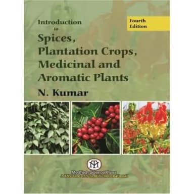 Image of - Introduction To Spices Plantation Crops Medicinal & Aromatic Plants 4Th | Paperback