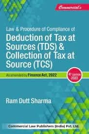 Image of - LAW and PROCEDURE OF COMPLIANCE OF DEDUCTION TAX AT SOURCES (TDS) and COLLECTION OF TAX AT SOURCE (TCS) 4th Edition