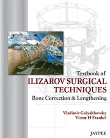 Image of - Textbook Of Ilizarov Surgical Techniques Bone Correction&Lengthening | 1st Edition R.P.