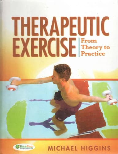 Image of - Therapeutic Exercise: From Theory To Practice | Paperback