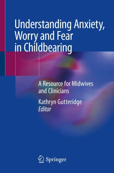Image of - Understanding Anxiety | Worry and Fear in Childbearing | Paperback