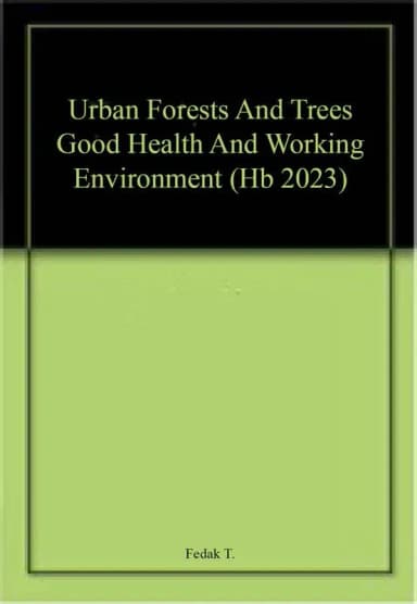 Image of - Urban Forests And Trees Good Health And Working Environment | Hardcover