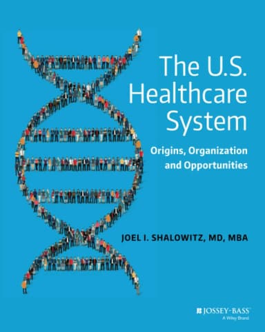 Image of - The U.S. Healthcare System Origins | Organization and Opportunities | Paperback