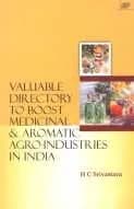 Image of - Valuable Directory to Boost Medicinal and Aromatic Agro-Industries in India | Hardcover