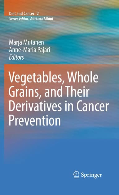 Image of - Vegetables | Whole Grains | and Their Derivatives in Cancer Prevention | Hardcover