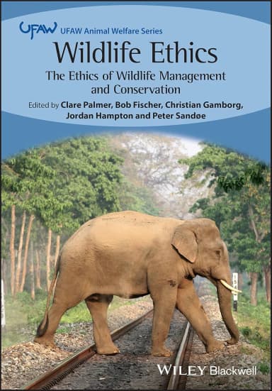 Image of - Wildlife Ethics The Ethics Of Wildlife Management And Conservation | Paperback