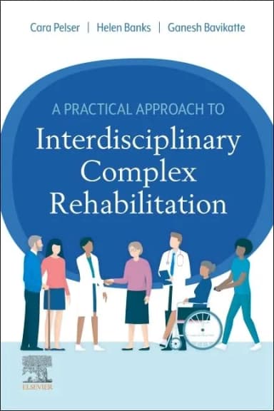 Image of - A Practical Approach to Interdisciplinary Complex Rehabilitation-1E