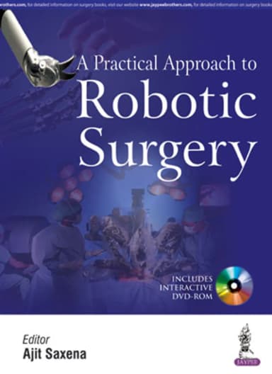Image of - A Practical Approach to Robotic Surgery (Includes Interactive DVD-ROM)