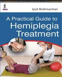Image of - A PRACTICAL GUIDE TO HEMIPLEGIA TREATMENT