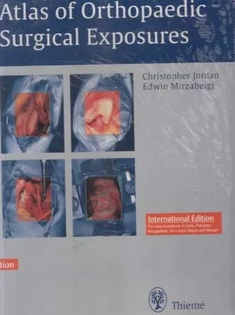 Image of - Atlas of Orthopaedic Surgical Exposures Indian Reprint - 1st Edition