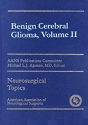 Image of - Benign Cerebral Gliomas Volume II