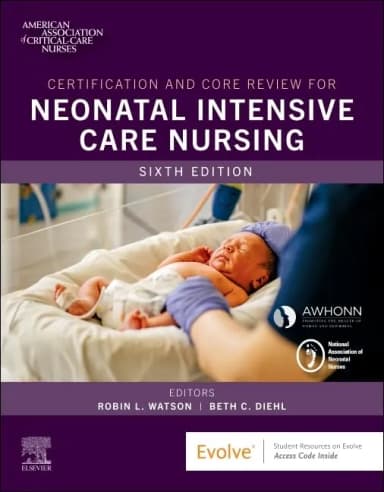 Image of - Certification and Core Review for Neonatal Intensive Care Nursing-6E
