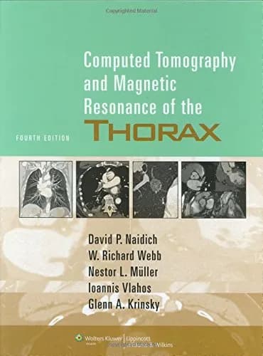 Image of - Computed Tomography and Magnetic Resonance of the Thorax - 4th Edition