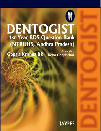 Image of - Dentogist 1st Year BDS Question Bank (NTRUHS, Andhra Pradesh)