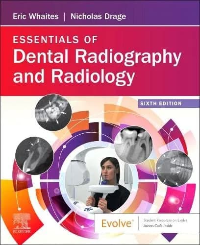 Essentials of Dental Radiography & Radio - 6th Edition 