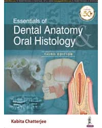Image of - ESSENTIALS OF DENTAL ANATOMY ORAL HISTOLOGY
