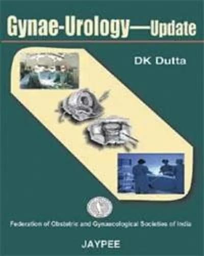 Gynae-urology-update (fogsi) - 1st Edition