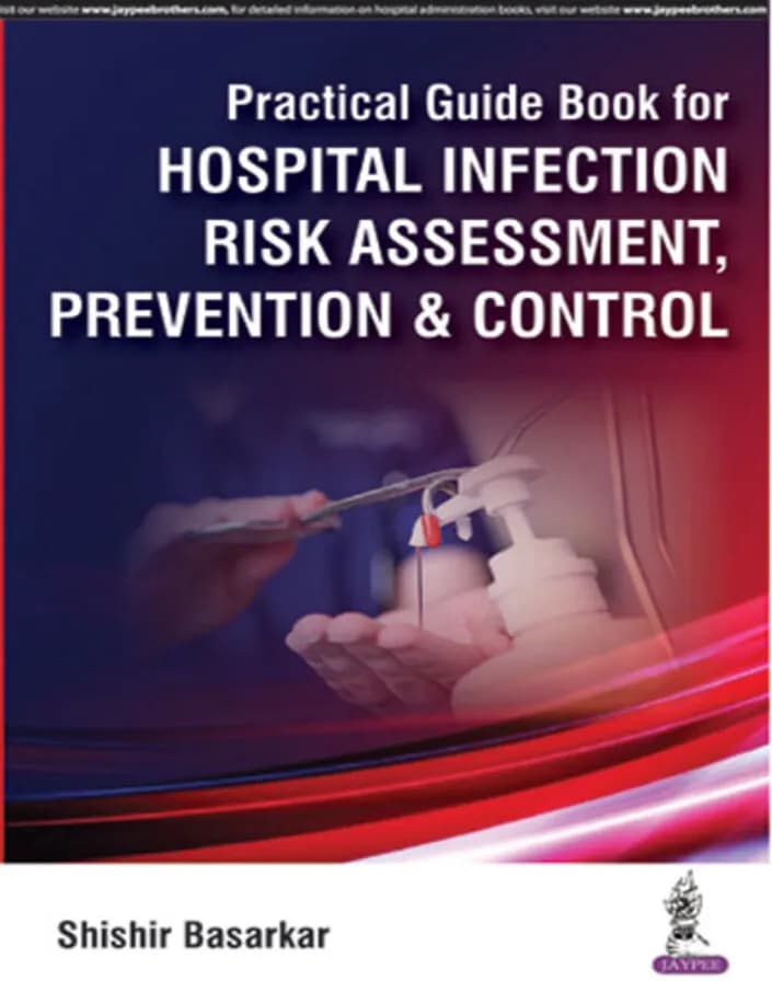 Hospital Infection Risk Assessment Prevention and Control Practical Guide - 1st Edition