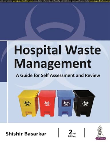 Image of - Hospital Waste Management A Guide For Self Assessment And Review - 2nd Edition