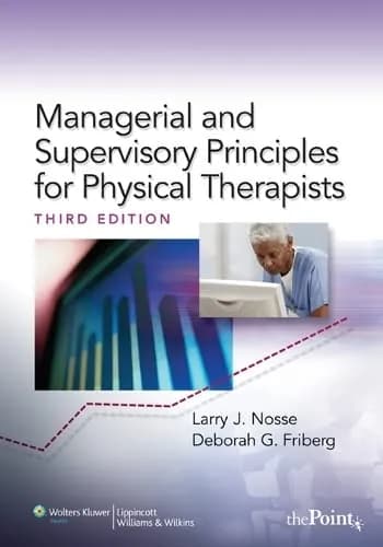Image of - Managerial and Supervisory Principles for Physical Therapists - 3rd Edition