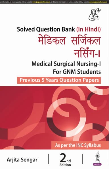 Image of - Medical Surgical Nursing -I for GNM Students (Previous 5 Years Question Papers)