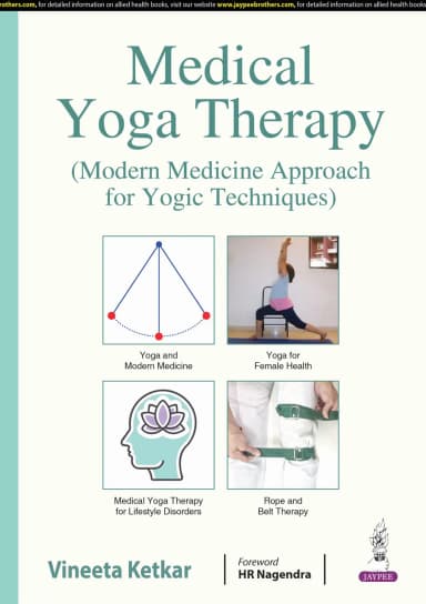 Image of - Medical Yoga Therapy (Modern Medicine Approach for Yogic Techniques)