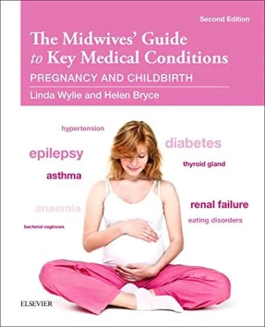 Image of - The Midwives' Guide to Key Medical Conditions Pregnancy and Childbirth - 2nd Edition