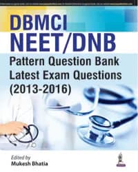 Image of - DBMCI NEET/DNB:PATTERN QUESTION BANK LATEST EXAM QUESTIONS (2013-2016)