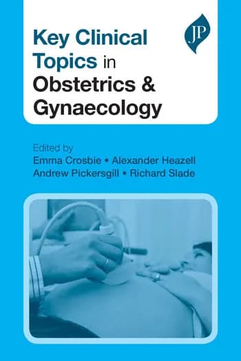 Key Clinical Topics in Obstetrics and Gynaecology - 1st Edition