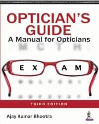 Image of - OPTICIAN'S GUIDE: A MANUAL FOR OPTICIANS
