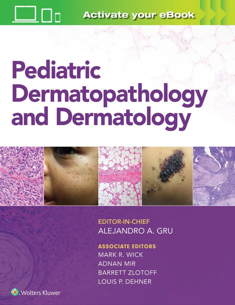 Pediatric Dermatopathology and Dermatology | 1st Edition