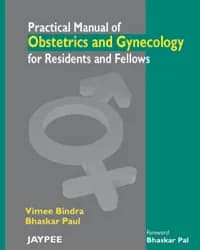 Image of - PRACTICAL MANUAL OF OBS & GYNE FOR RESIDENTS & FELLOWS
