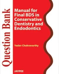 Image of - QUESTION BANK MANUAL FOR FINAL BDS IN CONSERVATIVE DENTISTRY AND ENDODONTICS