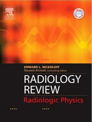 Image of - Radiology Review, Radiologic Physics