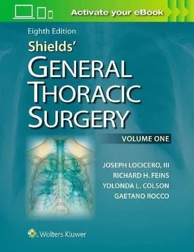 Shields General Thoracic Surgery | 8th Edition