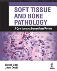 Image of - SOFT TISSUE AND BONE PATHOLOGY A QUESTION AND ANSWER BASED REVIEW