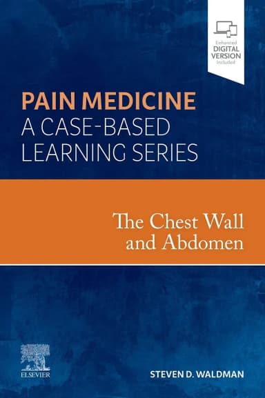 Image of - The Chest Wall and Abdomen: Pain Medicine: A Case Based Learning Series - 1E