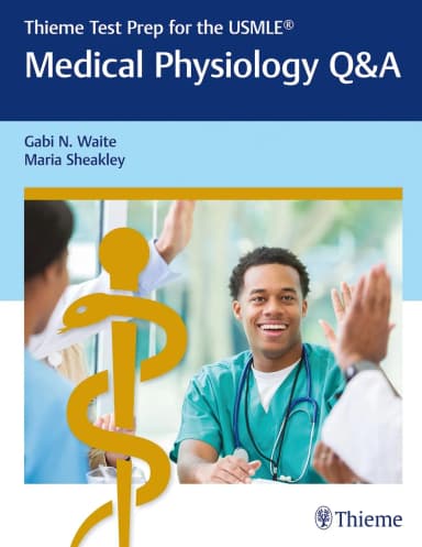 Image of - Medical Physiology Q&A Thieme Test Prep for the USMLE® 1st Edition