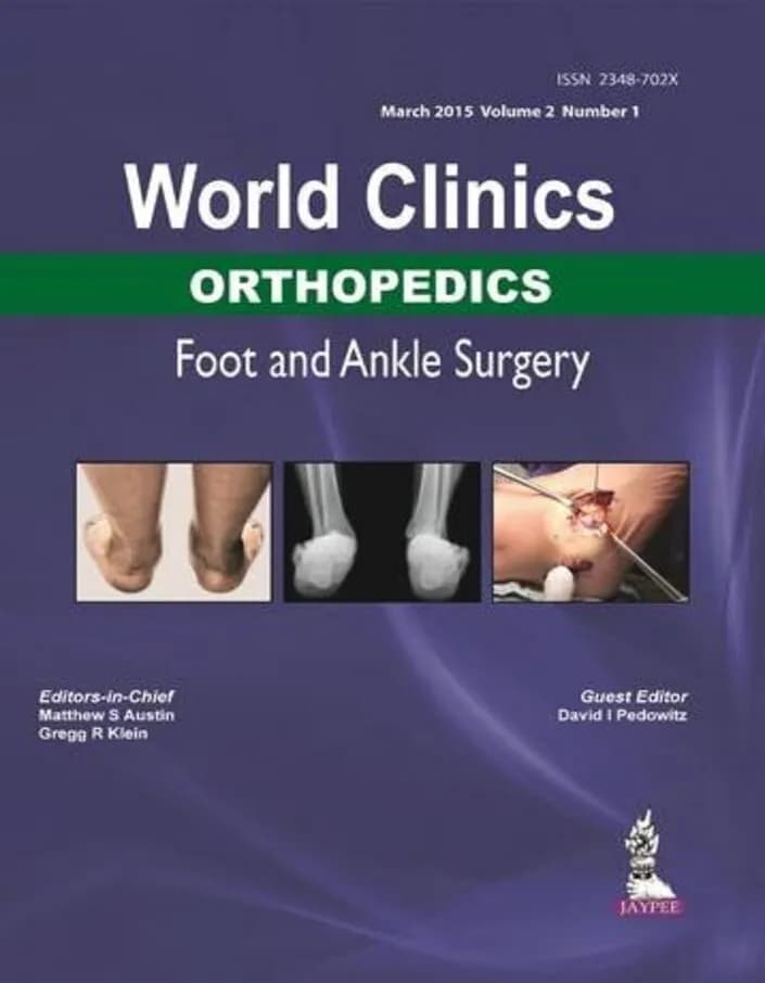 World clinics orthopedics foot and ankle surgery vol.2, no.1