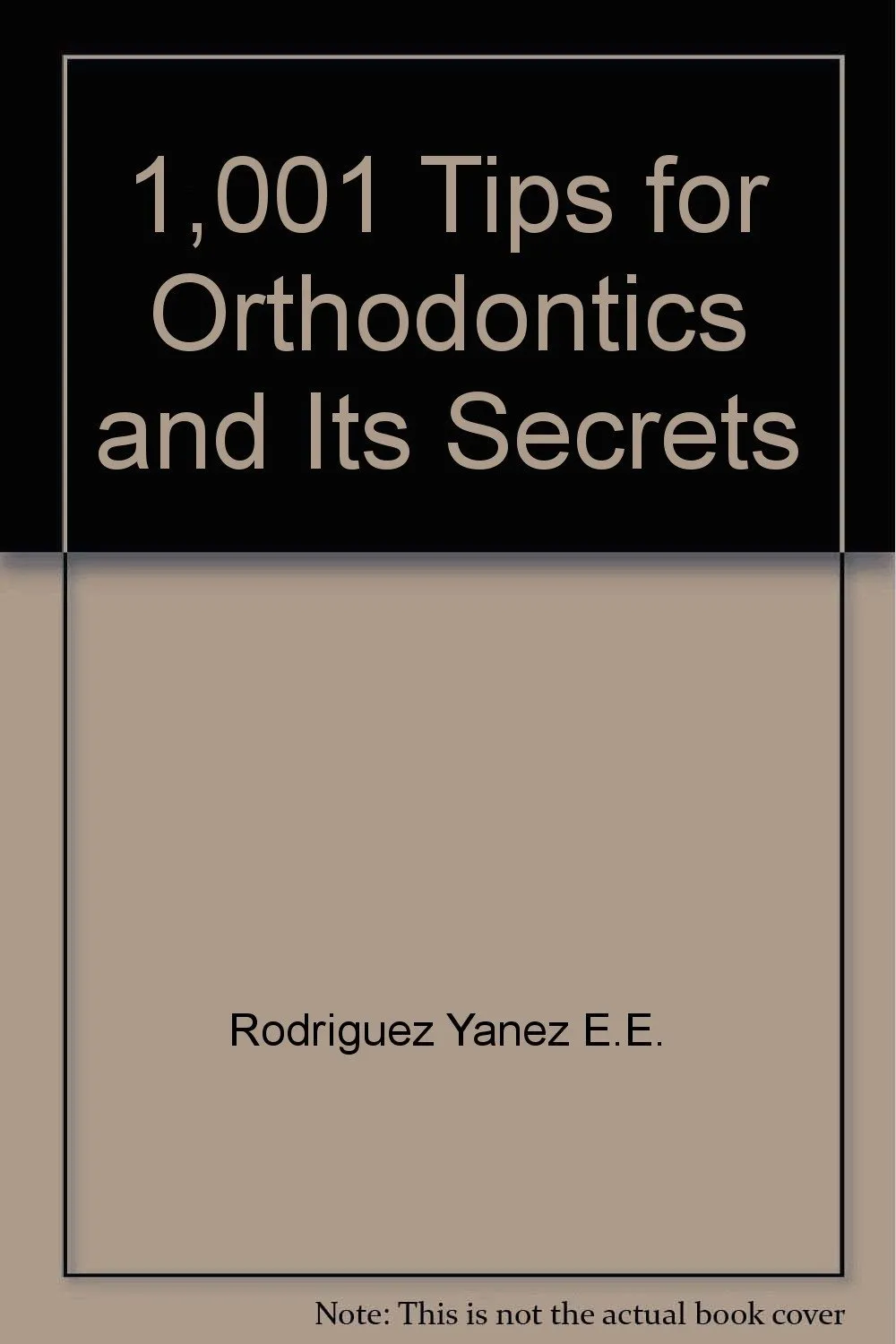 1001 Tips for Orthodontics and its Secrets | Hardcover