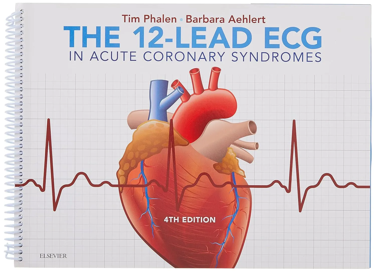 The 12 Led Ecg In Acute Coronary Syndromes | 4th Edition