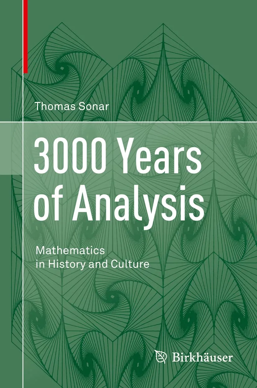 3000 Years Of Analysis Mathematics In History And Culture | Hardcover