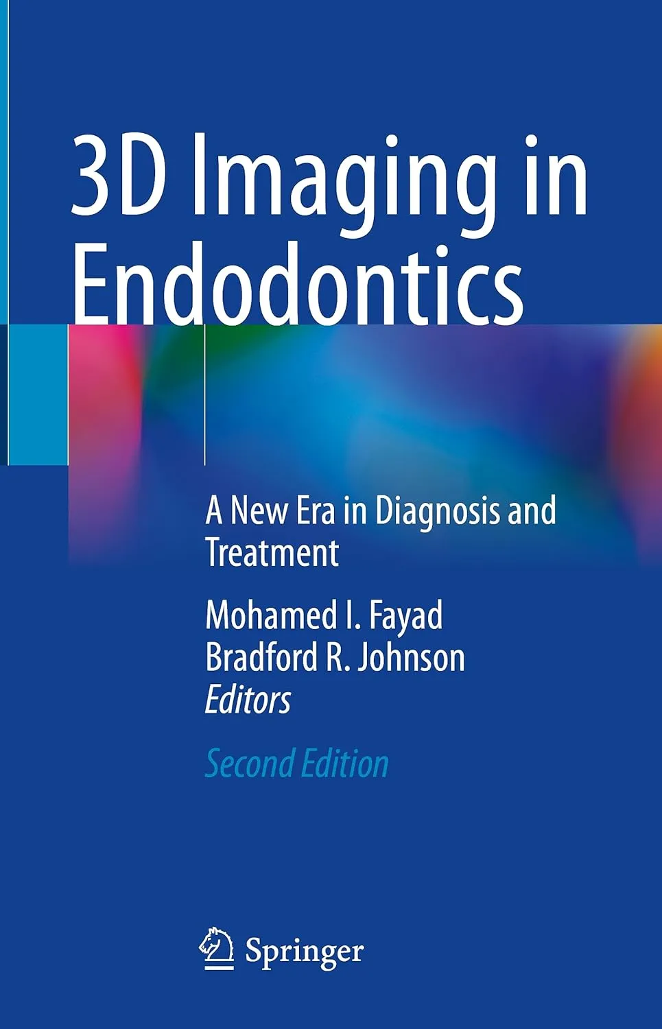 3D Imaging In Endodontics A New Era In Diagnosis And Treatment 2nd Edition | Hardcover