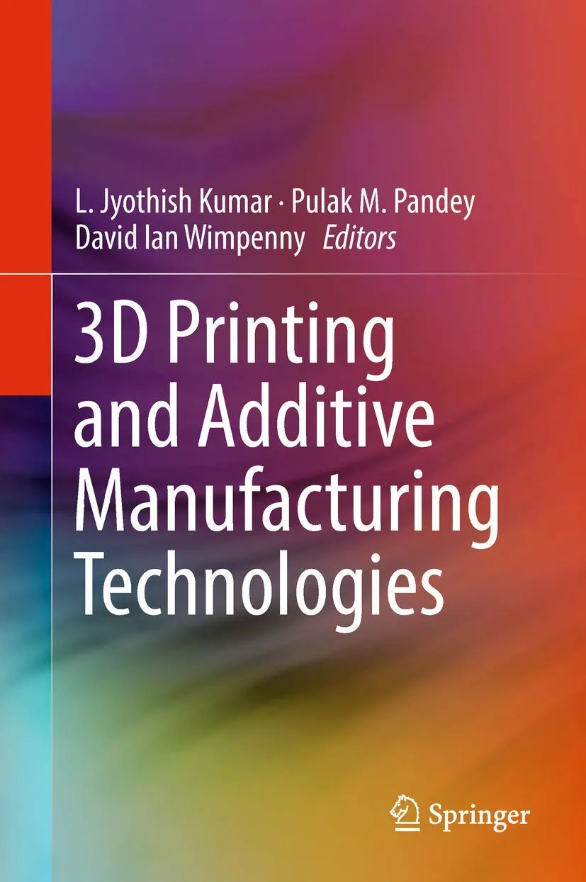 3D Printing and Additive Manufacturing Technologies | Hardcover
