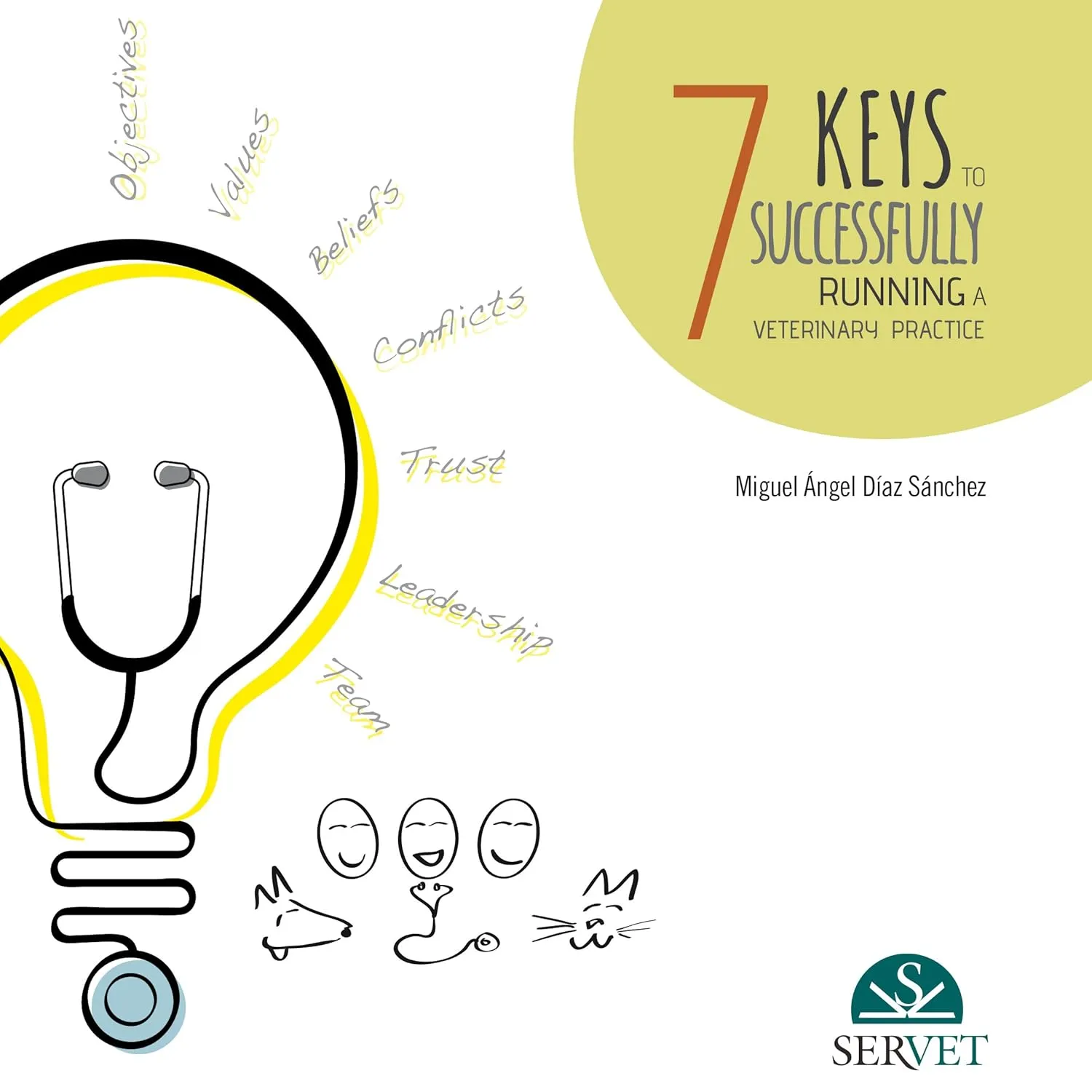 7 Keys to Successfully Running A Veterinary Practice | Hardcover