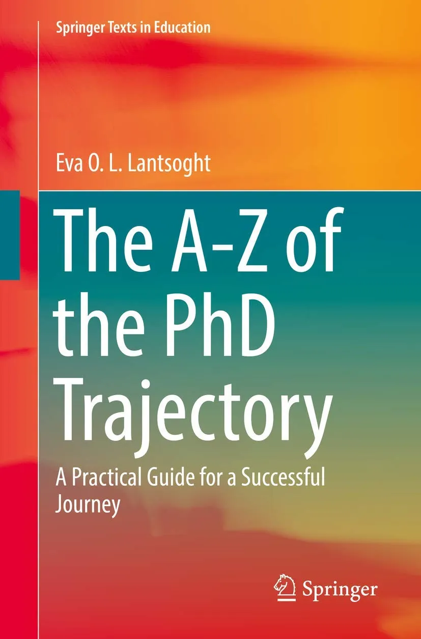 The A-Z Of The Phd Trajectory A Practical Guide For A Successful Journey | Paperback