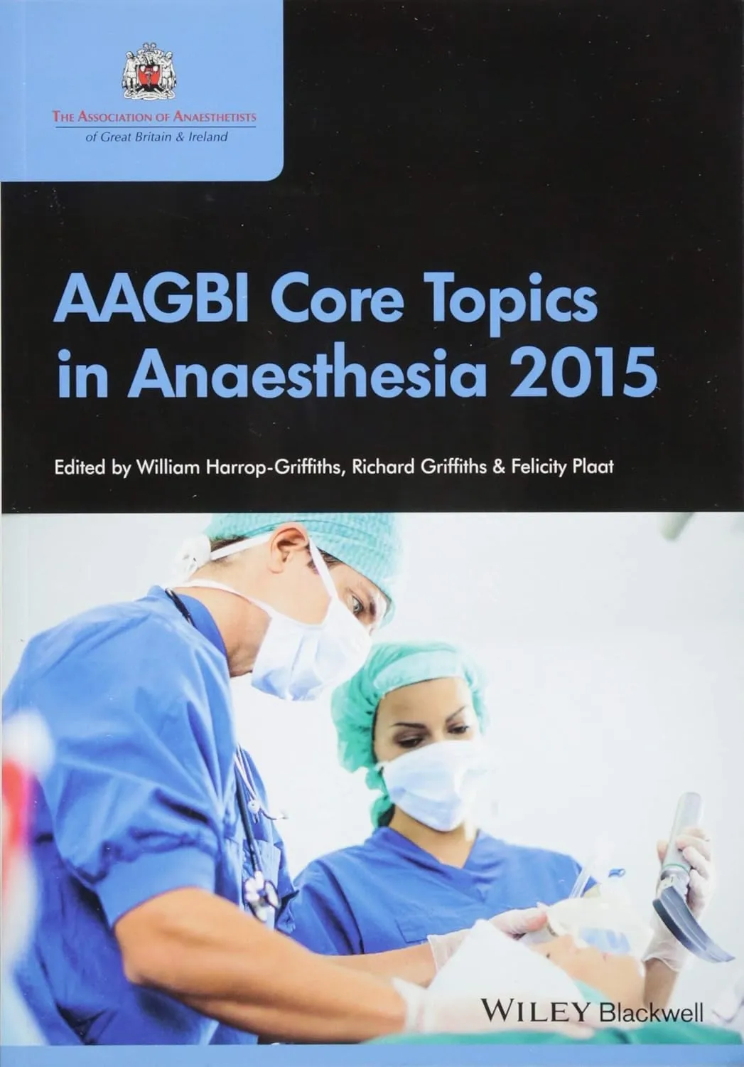 AAGBI Core Topics in Anaesthesia 2015 | Paperback