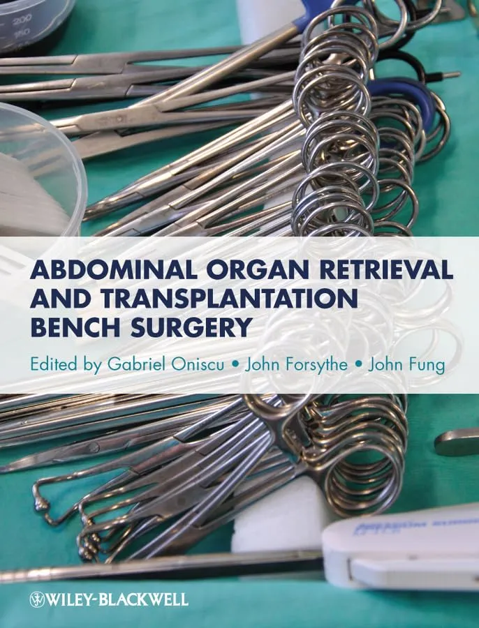 Abdominal Organ Retrieval and Transplantation Bench Surgery | Hardcover